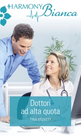 Dottori ad alta quota - Tina Beckett by  Tina Beckett PDF Download