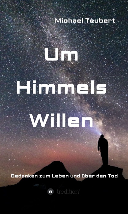 Um Himmels Willen