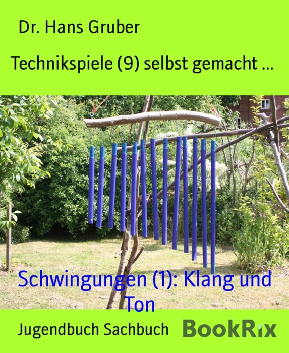 Technikspiele (9) selbst gemacht ...