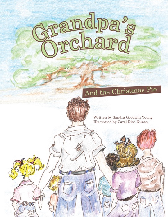 Grandpa’S Orchard