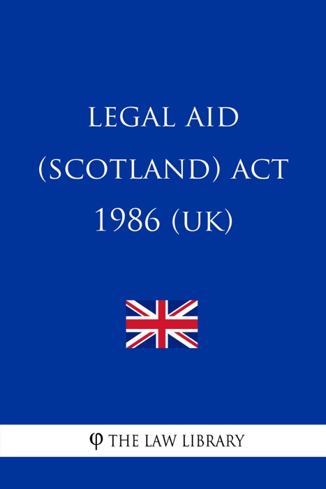 Legal Aid (Scotland) Act 1986 (UK)
