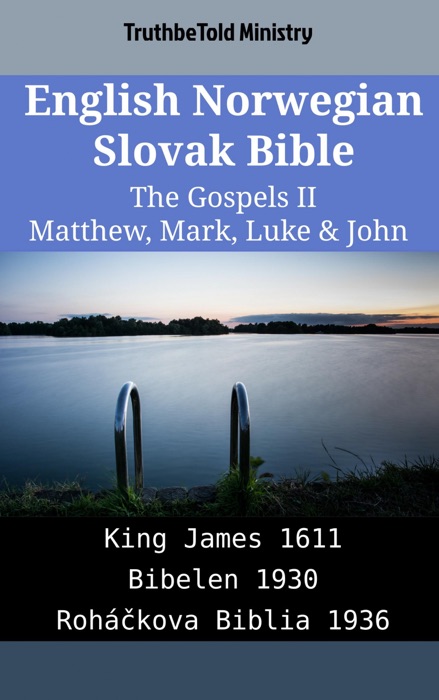 English Norwegian Slovak Bible - The Gospels II - Matthew, Mark, Luke & John