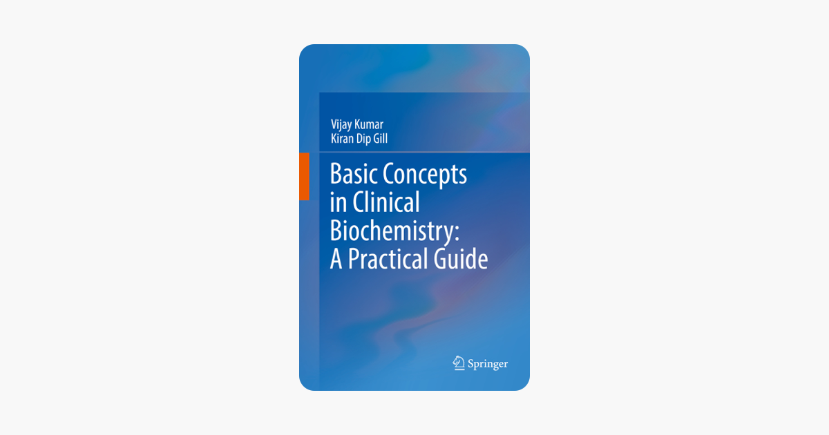 Basic Concepts In Clinical Biochemistry A Practical Guide - 