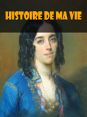 Histoire de ma vie - George Sand