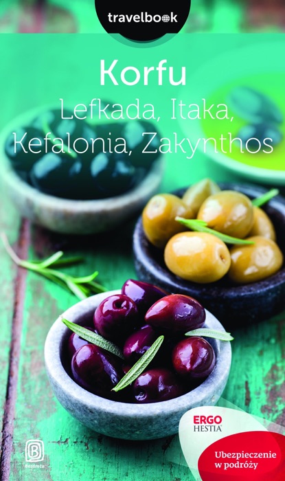 Korfu, Lefkada, Itaka, Kefalonia, Zakynthos.Travelbook. Wydanie 2