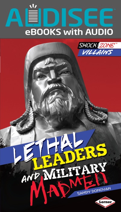 Lethal Leaders and Military Madmen (Enhanced Edition)