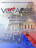 VOYAGES DIGITAL. MÉTHODE DE FRANÇAIS LANGUE ÉTRANGÈRE (AUTO-APPRENTISSAGE) NIVEAU A1/A2 - Mercedes Boixareu Villaplana