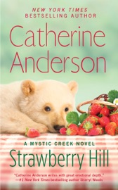Strawberry Hill - Catherine Anderson by  Catherine Anderson PDF Download