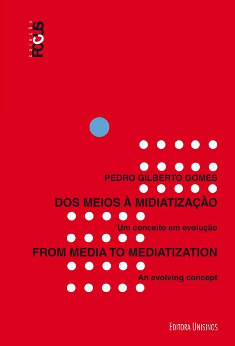 Dos meios à midiatização / From media to mediatization