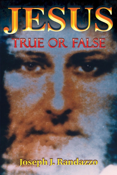 Jesus True or False