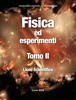 Fisica  ed esperimenti - Francesca Ferrari