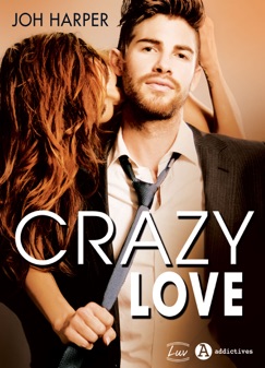 Crazy Love - Joh Harper
