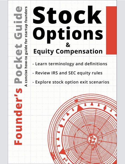 Founder's Pocket Guide: Stock Options and Equity Compensation