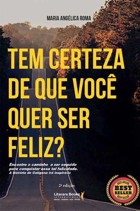 Tem certeza de que você quer ser feliz?