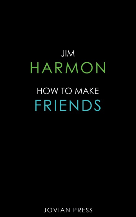 How to Make Friends