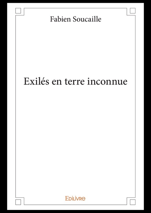 Exilés en terre inconnue