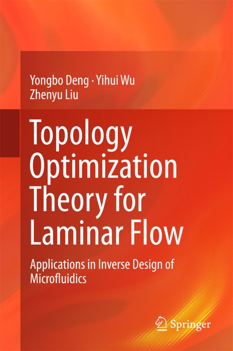 Topology Optimization Theory for Laminar Flow