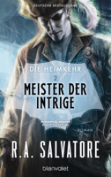 R.A. Salvatore - Die Heimkehr 2 - Meister der Intrige artwork