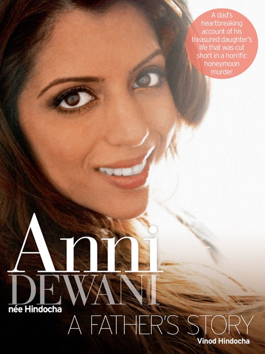 Anni Dewani: A Fathers Story