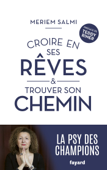 Croire en ses rêves et trouver son chemin - Meriem Salmi