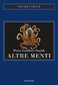 Altre menti - Peter Godfrey-Smith