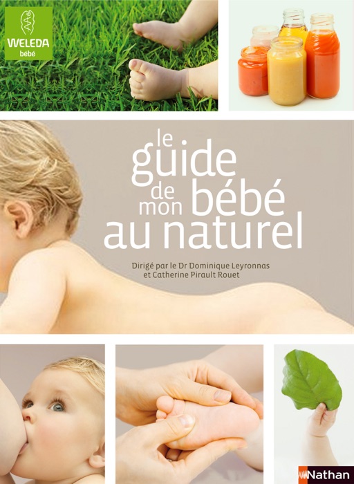 Le guide de mon bébé au naturel (0-2 ans)