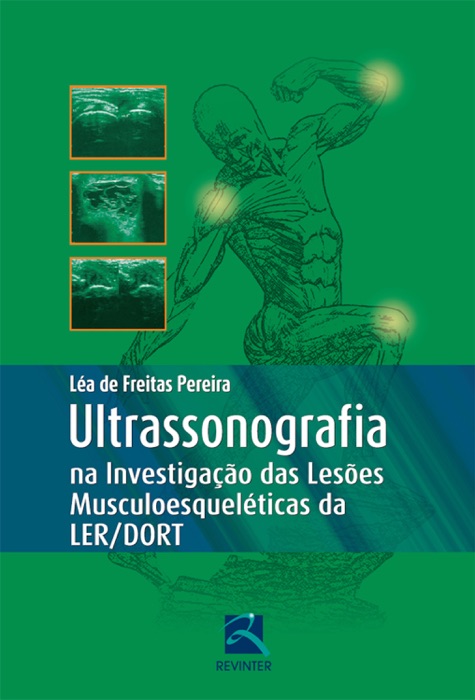 Ultrassonografia na Investigação das Lesões Musculoesqueléticas  Ler/Dort