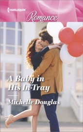 A Baby in His In-Tray - Michelle Douglas by  Michelle Douglas PDF Download