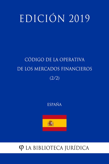 Código de la Operativa de los Mercados Financieros (2/2) (España) (Edición 2019)