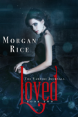 Loved (Book #2 in the Vampire Journals) - Morgan Rice