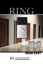 Ring Wi-Fi Enabled Video Doorbell: Made Easy