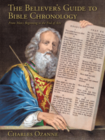 Charles Ozanne - The Believer's Guide to Bible Chronology artwork