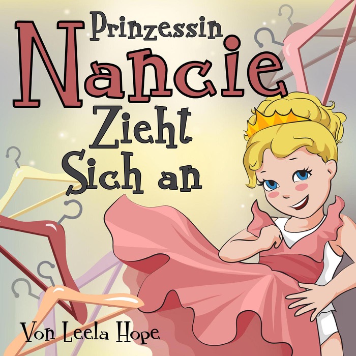 Prinzessin Nancie zieht sich an