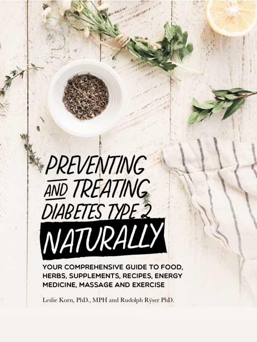 Preventing and Treating Diabetes Type II Naturally