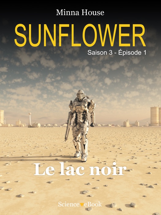Sunflower - Le lac noir
