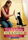 Trickschule für Katzen - Christine Hauschild