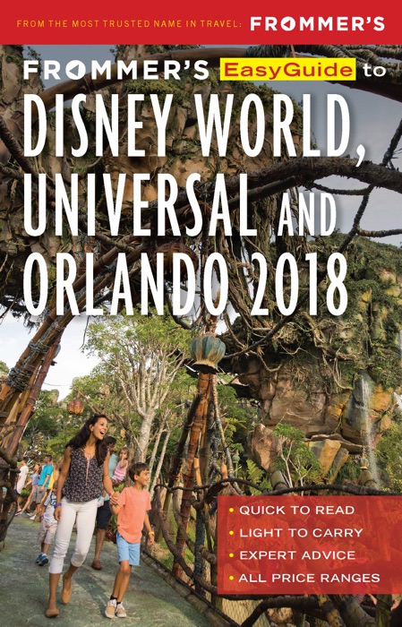 Frommer's EasyGuide to Disney World, Universal and Orlando 2018