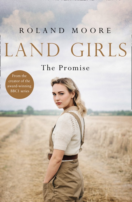 Land Girls: The Promise