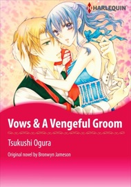 Vows & A Vengeful Groom - Tsukushi Ogura by  Tsukushi Ogura PDF Download