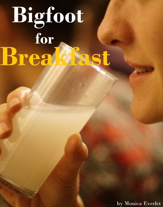 Bigfoot for Breakfast