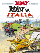 Astérix en Italia - René Goscinny, Albert Uderzo, Jean-Yves Ferri, Didier Conrad, Xavier Senín & Isabel Soto