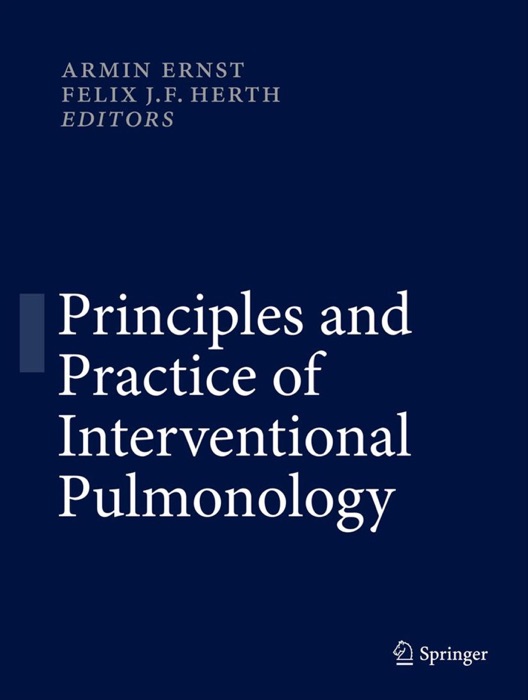 Principles and Practice of Interventional Pulmonology