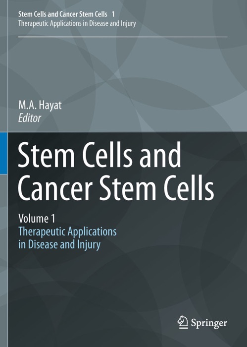 Stem Cells and Cancer Stem Cells, Volume 1