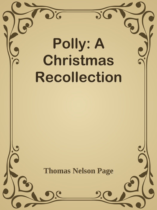 Polly: A Christmas Recollection