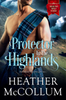 Heather McCollum - A Protector in the Highlands artwork