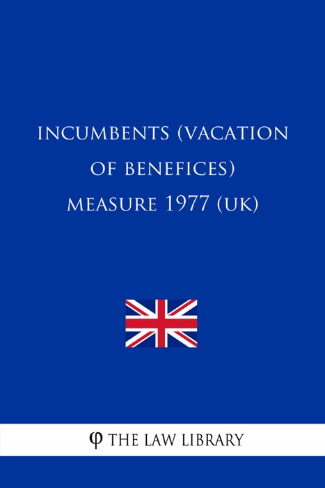 Incumbents (Vacation of Benefices) Measure 1977 (UK)