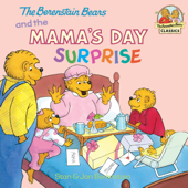 The Berenstain Bears and the Mama's Day Surprise - Stan Berenstain & Jan Berenstain