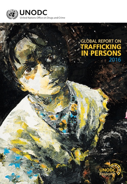 Global Report on Trafficking in Persons 2016