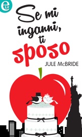 Se mi inganni, ti sposo (eLit) - Jule McBride by  Jule McBride PDF Download