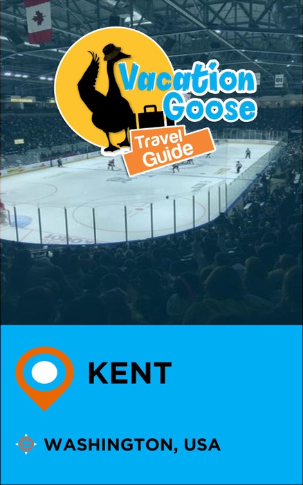 Vacation Goose Travel Guide Kent Washington, USA